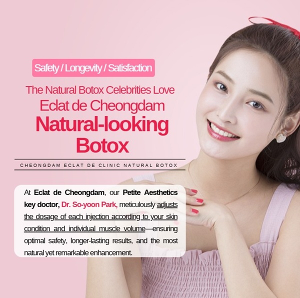  ECLAT DE BOTOX -Refined Muscle Relaxation for Natural Expression and Balanced Contours